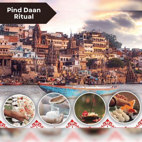 Pind Daan and Asthi Visarjan Arrangement Services In Varanasi